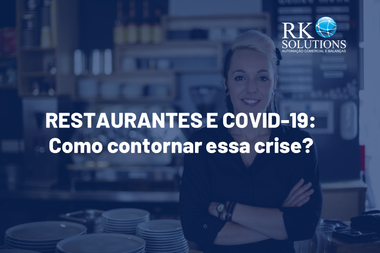 Restaurantes: Medidas Urgentes para Contornar a Crise do Covid-19